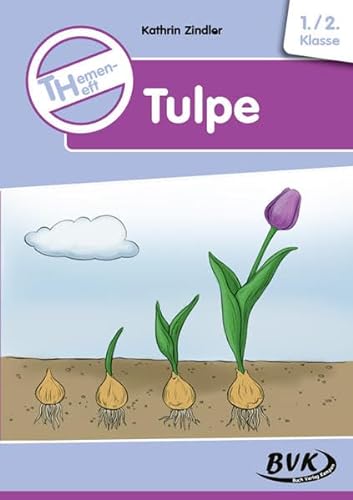 Themenheft Tulpe (Sachunterricht differenziert) | Frühling in der Grundschule