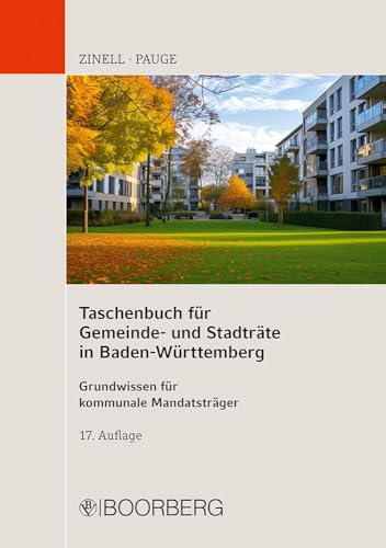 Taschenbuch für Gemeinde- und Stadträte in Baden-Württemberg: Grundwissen für kommunale Mandatsträger