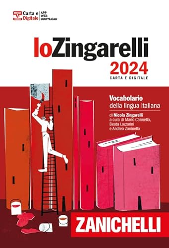 Lo Zingarelli 2024. Vocabolario della lingua italiana. Con Contenuto digitale per download. Con Contenuto digitale (fornito elettronicamente) (I grandi dizionari)