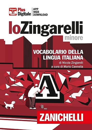 Lo Zingarelli minore. Vocabolario della lingua italiana. Versione plus. Con Contenuto digitale (fornito elettronicamente). Con Contenuto digitale per download (I dizionari minori)
