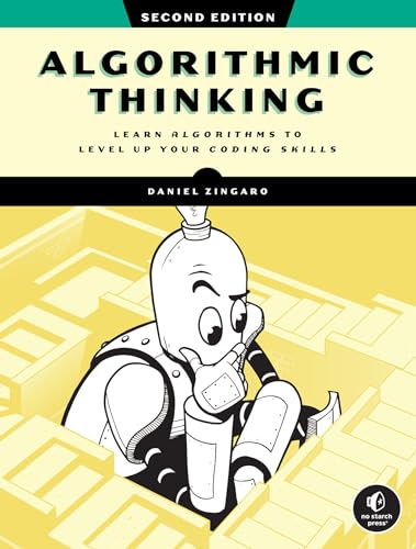 Algorithmic Thinking, 2nd Edition: Learn Algorithms to Level Up Your Coding Skills von No Starch Press