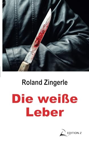 Die weiße Leber: Ein Kneipen-Krimi (Klagenfurter Kneipen-Krimi, Band 22) von Independently published