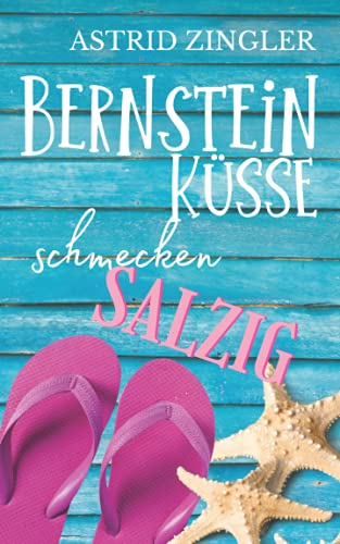 Bernsteinküsse schmecken salzig