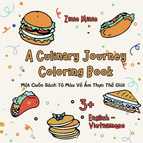 A Culinary Journey Coloring Book: Một Cuốn Sách Tô Màu Về Ẩm Thực Thế Giới von Independently published