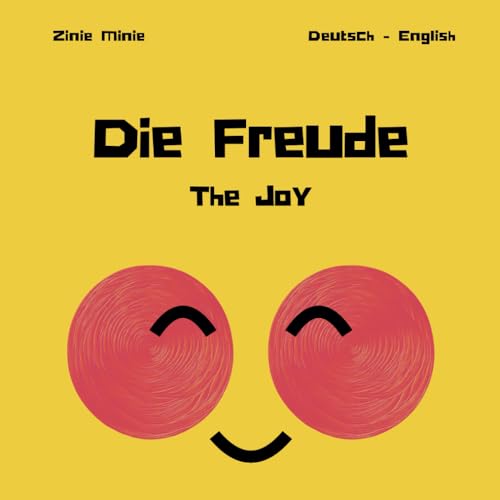 Die Freude: The Joy von Independently published