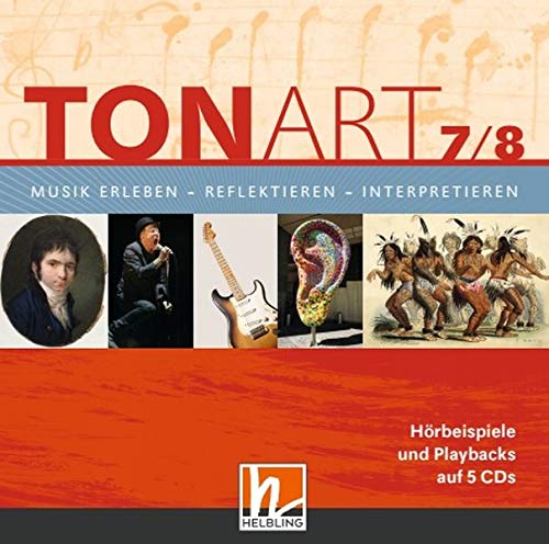 TONART 7/8. Audio-Aufnahmen: Musik erleben - reflektieren - interpretieren (TONART Bayern: Ausgabe LehrplanPLUS)
