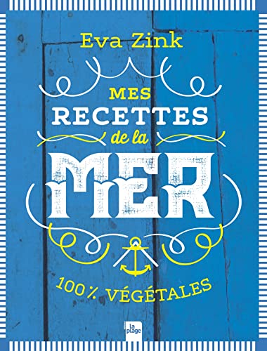Mes recettes de la mer: 100% végétales