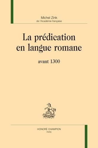 La prédication en langue romane: avant 1300 (réimpressions de l'édition de 1982) von Honoré Champion