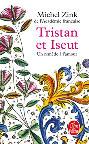 Tristan et Iseut: Un remède à l'amour von LGF