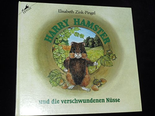 Harry Hamster und die verschwundenen Nüsse