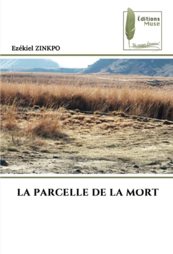 LA PARCELLE DE LA MORT von Éditions Muse