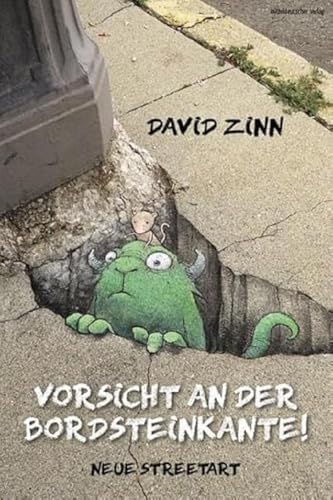 Vorsicht an der Bordsteinkante!: Neue Streetart
