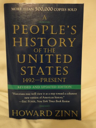A People's History of the United States - 1492-Present A People's History of the United States - 1492-Present