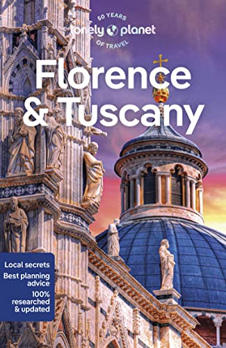Lonely Planet Florence & Tuscany: Lonely Planet's most comprehensive guide to the city (Travel Guide) von Lonely Planet