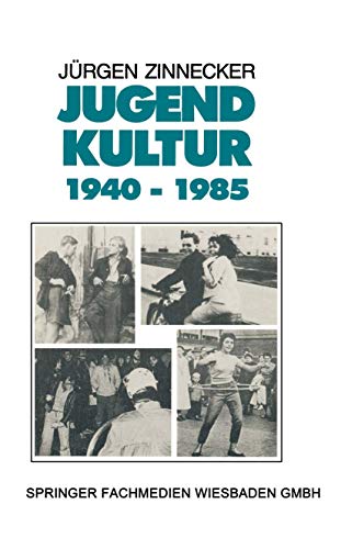 Jugendkultur 1940 - 1985 (German Edition) von VS Verlag für Sozialwissenschaften