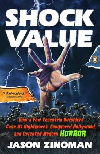 Shock Value: How a Few Eccentric Outsiders Gave Us Nightmares, Conquered Hollywood, and Invented Modern Horror von Random House Books for Young Readers