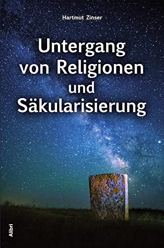 Untergang von Religionen und Säkularisierung von Alibri Verlag