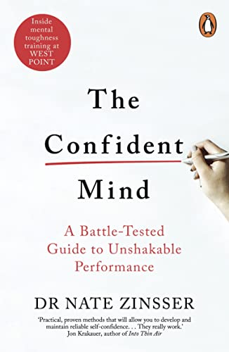 The Confident Mind: A Battle-Tested Guide to Unshakable Performance von Penguin
