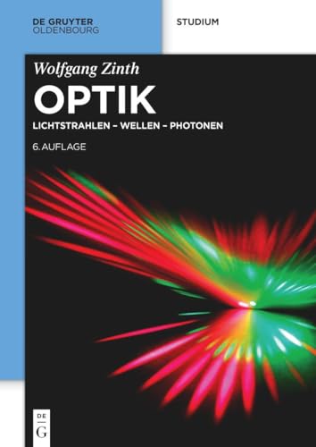 Optik: Lichtstrahlen – Wellen – Photonen (De Gruyter Studium) von De Gruyter Oldenbourg
