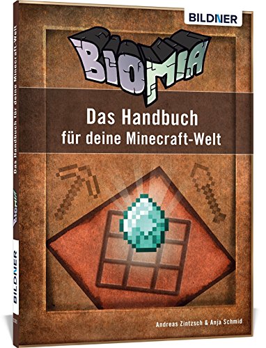 BIOMIA - Das Handbuch für deine Minecraft Welt