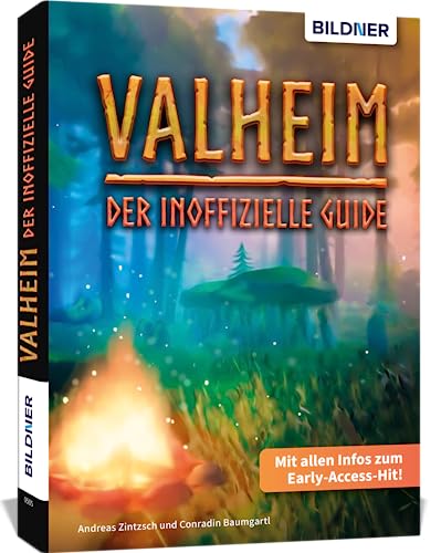 Valheim - Der inoffizielle Guide: Mit allen Infos zum Early-Access-Hit! von BILDNER Verlag