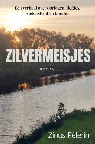 Zilvermeisjes: Een verhaal over oorlogen, liefdes, zielenstrijd en familie von Brave New Books