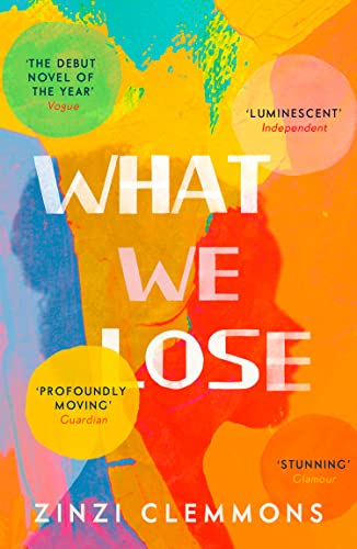 WHAT WE LOSE: Zinzi Clemmons