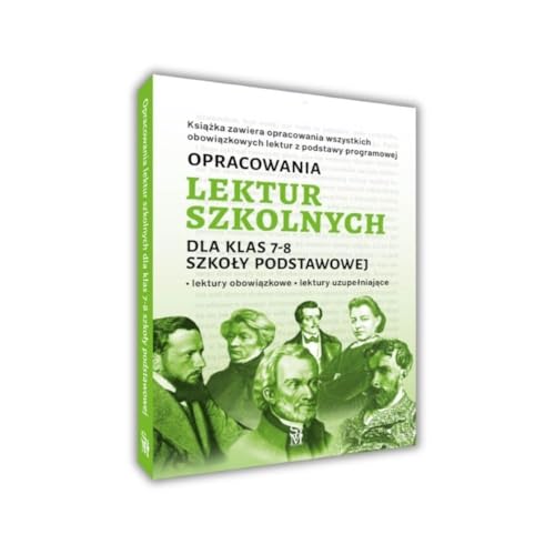 Opracowania lektur szkolnych dla klas 7-8 szkoły podstawowej. Lektury obowiązkowe. Lektury uzupełnia von SBM