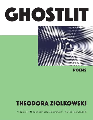 Ghostlit: Poems Volume 34 (21st Century Poets) von Texas Review Press