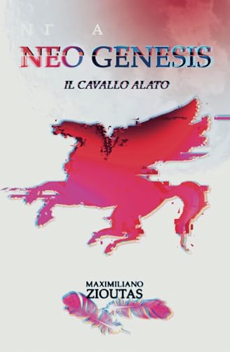 NEO GENESIS: IL CAVALLO ALATO von ISBN.it