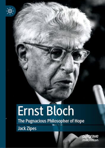 Ernst Bloch: The Pugnacious Philosopher of Hope von MACMILLAN