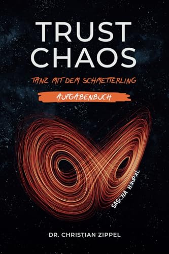 TRUST CHAOS. Tanz mit dem Schmetterling: Aufgabenbuch von Independently published