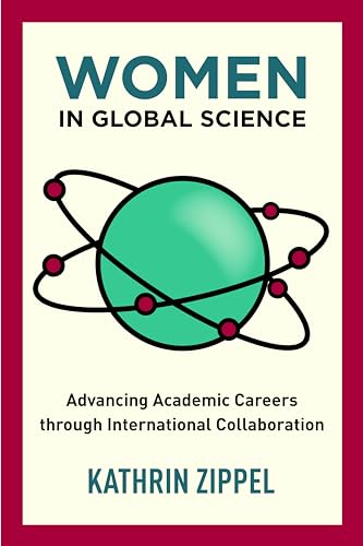 Women in Global Science: Advancing Academic Careers Through International Collaboration