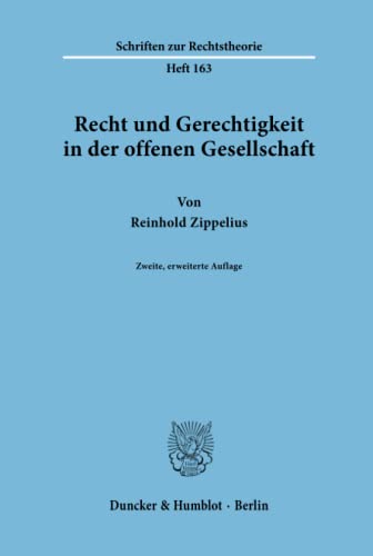 Recht und Gerechtigkeit in der offenen Gesellschaft.: enhanced E-Book (Schriften zur Rechtstheorie, Band 163) von Duncker & Humblot