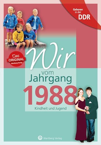 Geboren in der DDR - Wir vom Jahrgang 1988: Kindheit und Jugend: Geschenkbuch zum 36. Geburtstag - Jahrgangsbuch mit Geschichten, Fotos und Erinnerungen mitten aus dem Alltag (Aufgewachsen in der DDR) Geboren in der DDR - Wir vom Jahrgang 1988: Kindheit und Jugend: Geschenkbuch zum 36. Geburtstag - Jahrgangsbuch mit Geschichten, Fotos und Erinnerungen mitten aus dem Alltag (Aufgewachsen in der DDR)