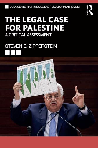 The Legal Case for Palestine: A Critical Assessment (UCLA Center for Middle East Development Cmed) von Routledge