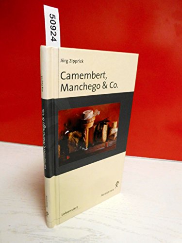Camembert, Manchego & Co.