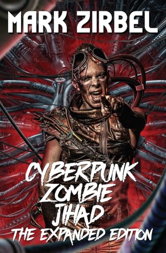 Cyberpunk Zombie Jihad: The Expanded Edition von Planet Bizarro