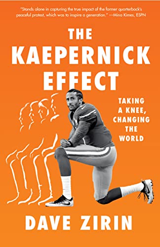 The Kaepernick Effect: Taking a Knee, Changing the World von The New Press