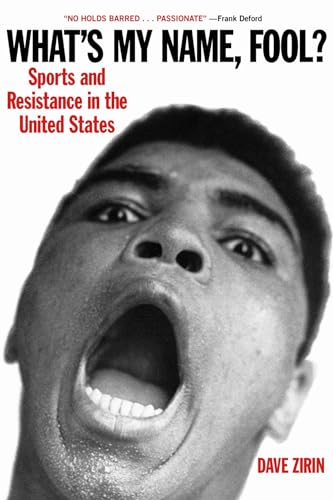 What's My Name, Fool?: Sports and Resistance in the United States von Haymarket Books