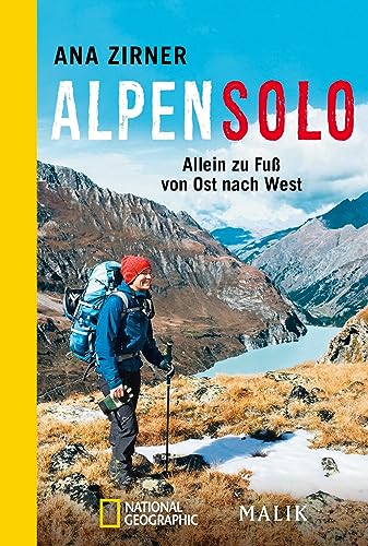 Alpensolo: Allein zu Fuß von Ost nach West von PIPER
