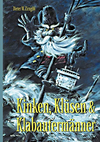 Kinken, Klüsen und Klabautermänner