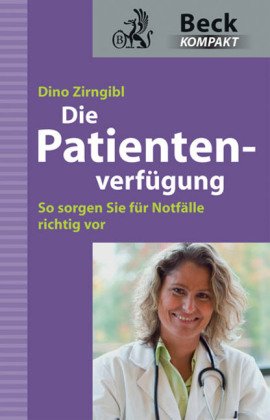 Die Patientenverfügung: So sorgen Sie für Notfälle richtig vor