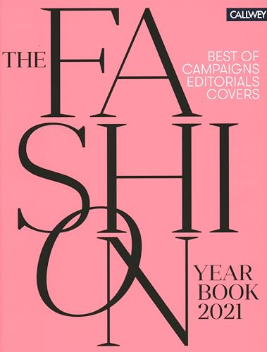The Fashion Yearbook 2021: Best of campaigns, editorials and covers von Callwey GmbH