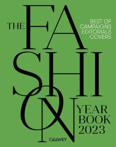 The Fashion Yearbook 2023: Best of Editorials, Covers and Campaigns