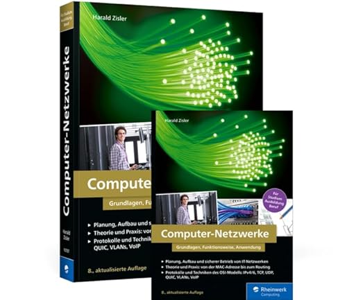 Computer-Netzwerke: Grundlagen, Funktionsweise, Anwendung von Rheinwerk