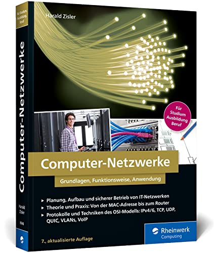 Computer-Netzwerke: Grundlagen, Funktionsweisen, Anwendung. Für Studium, Ausbildung und Beruf von Rheinwerk Computing