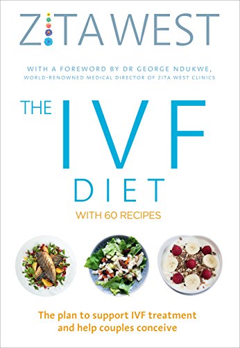 The IVF Diet: The plan to support IVF treatment and help couples conceive von Vermilion