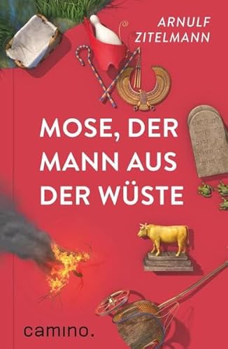 Mose, Mann aus der Wüste