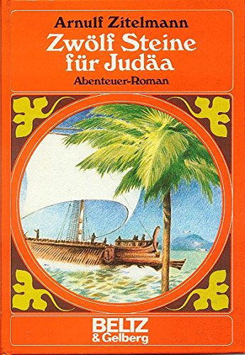 Zwölf Steine für Judäa: Abenteuer-Roman (Beltz & Gelberg)